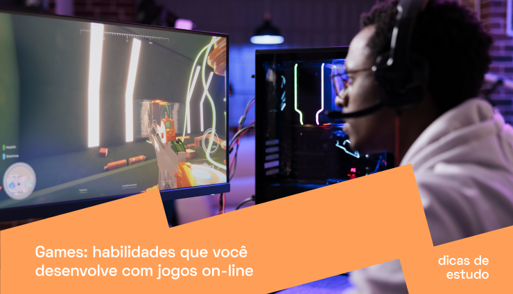 Games: habilidades que você desenvolve com jogos on-line